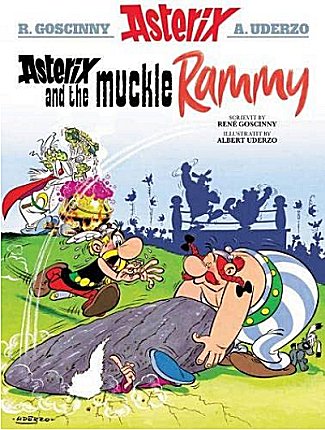 Asterix and the Muckle Rammy [7] (11.2021)